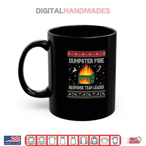 Mug Dumpster Fire Response Team Leader Christmas Ugly Shirt