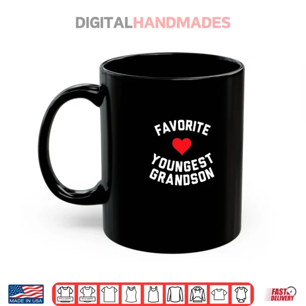 Mug Favorite Youngest Grandson Shirt