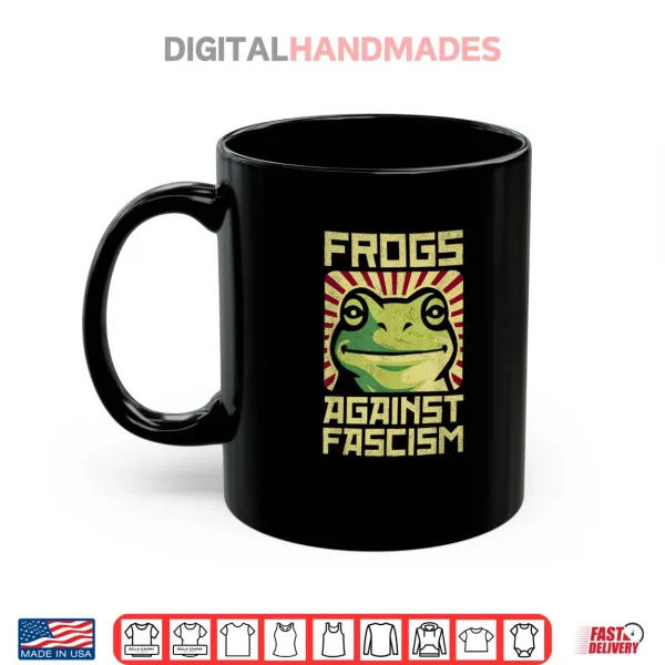 Frogs Against Fascism Protest Democracy Frogtifa Political Shirt 3 Mug Frogs Against Fascism Protest Democracy Frogtifa Political Shirt