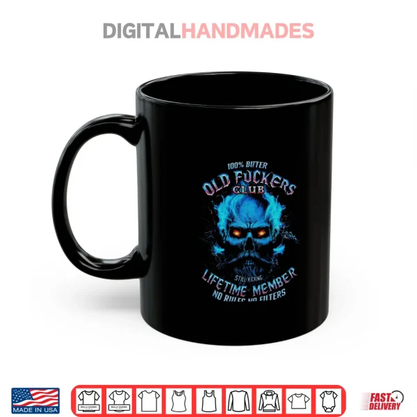 GEN X 100% Bitter Old Fucker Club Shirt 4 Mug GEN X 100% Bitter Old Fucker Club Shirt