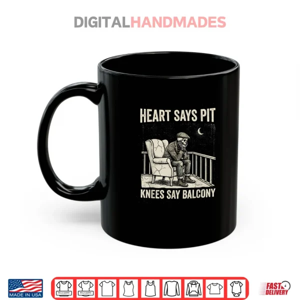Mug Heart Says Pit Knees Say Balcony Old Men Music Quote Shirt 1