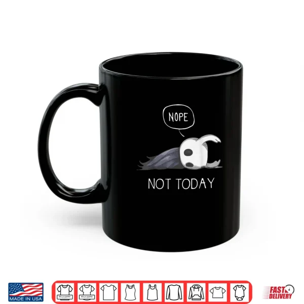 Hollow Knight Nope Not Today Shirt 3 Mug Hollow Knight Nope Not Today Shirt