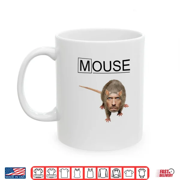 Mug House Mouse MD Shirt