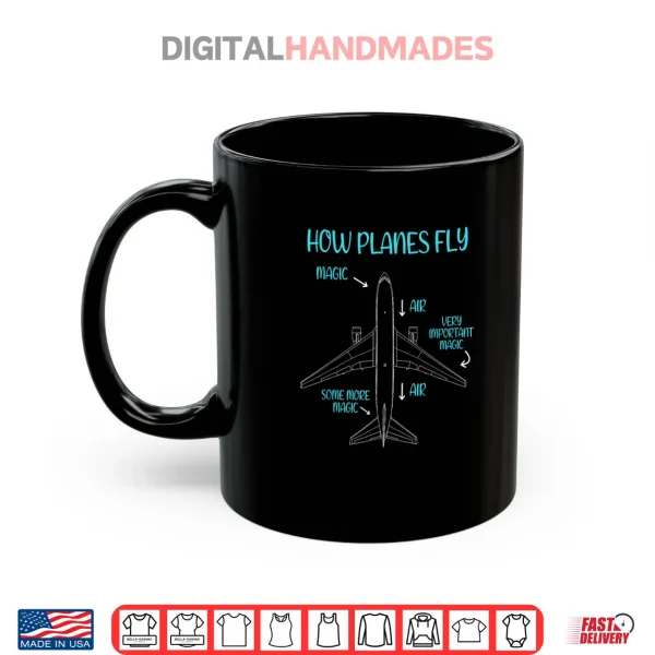 Mug How Planes Fly Diagram for Aviation Engineer Pilot Airplane Shirt