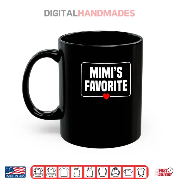 Mug Im Mimis Favorite Grandchild Grandson Granddaughter Shirt