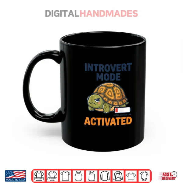Mug Introvert Mode Activated Low Social Battery Box Turtle Shirt