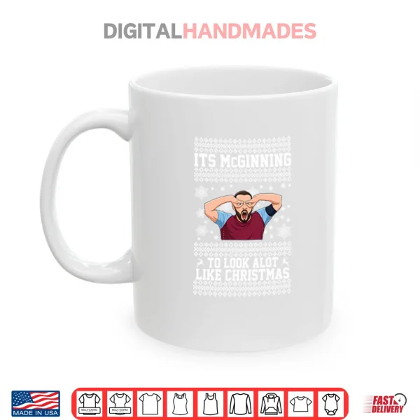 Mug John McGinn Its McGinning To Look A Lot Like Christmas Shirt