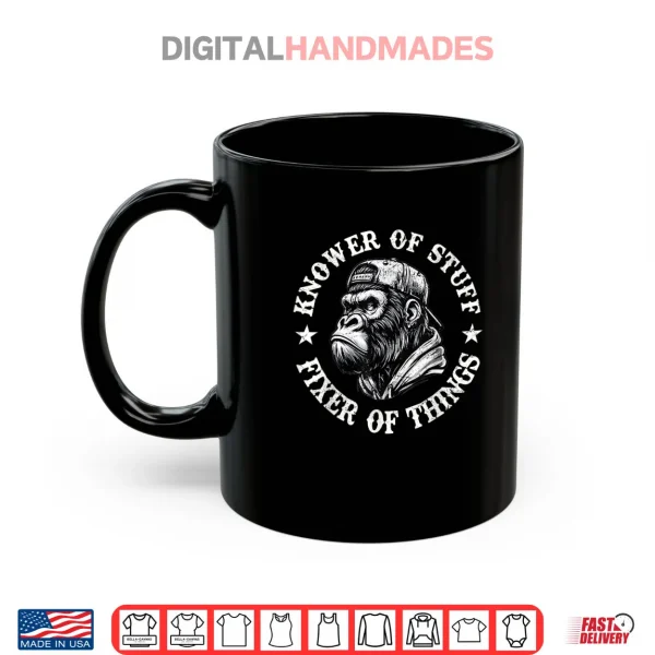 Mug Knower of Stuff Fixer of Things Funny Monkey Shirt