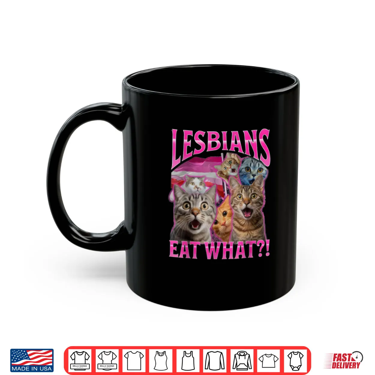 Lesbians Eat What Funny Cat Rude Shirt Lesbians Eat What Funny Cat Rude Shirt