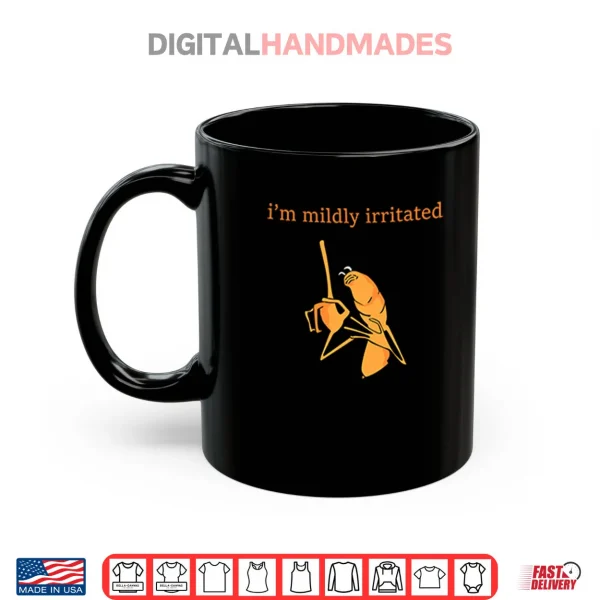 Mug Marcus The Worm Im Mildly Irritated Shirt
