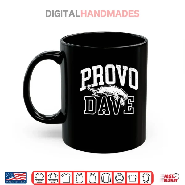 Mug Provo Dave Dave Portnoy Shirt