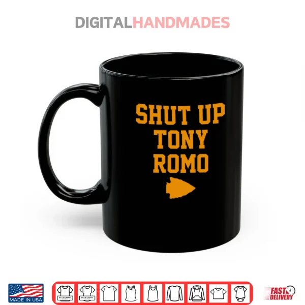 Mug Shut Up Tony Romo Shirt