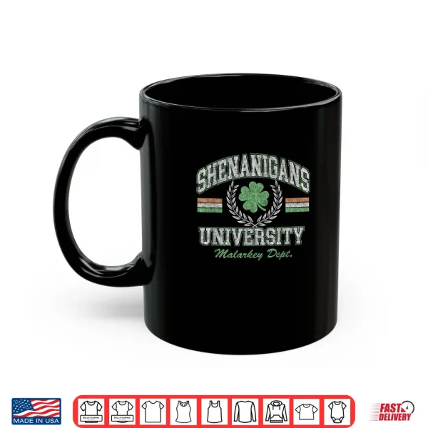 St. Patrick's Day Shenanigans University Collegiate Shirt 3 Mug St. Patricks Day Shenanigans University Collegiate Shirt