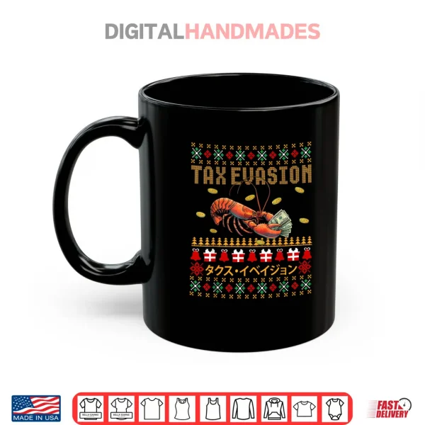 Mug Tax Evasion Lobster Funny Ugly Christmas Sweater Xmas Shirt