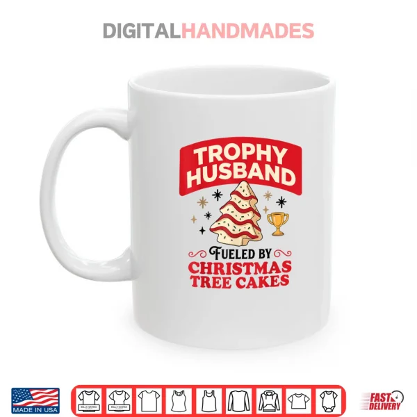 Trophy Retro Husband Fueled by Christmas Tree Cakes Xmas Shirt 3 Mug Trophy Retro Husband Fueled by Christmas Tree Cakes Xmas Shirt 1