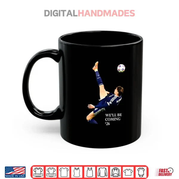 We’ll Be Coming 26 Scotland Shirt 3 Mug Well Be Coming 26 Scotland Shirt