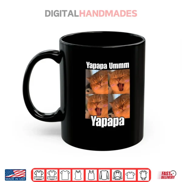 Mug Yapapa Ummmm Funny Yapapa Cat Trendy Meme Trending Shirt