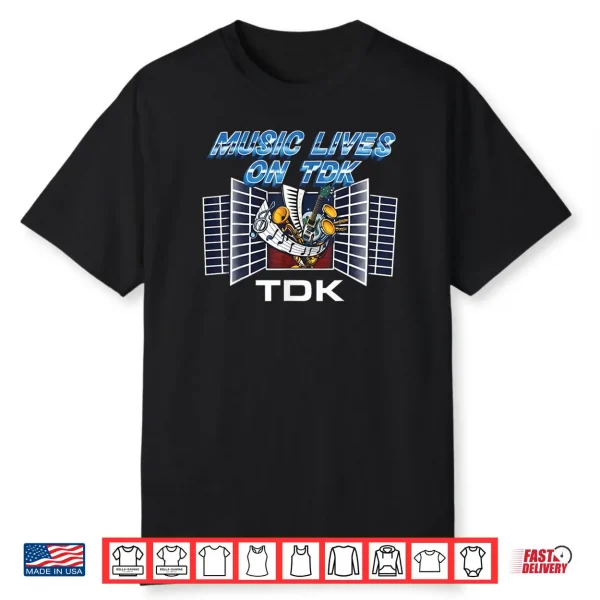 Music Lives On TDK Shirt