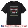 Naughty List Legend Christmas Shirt