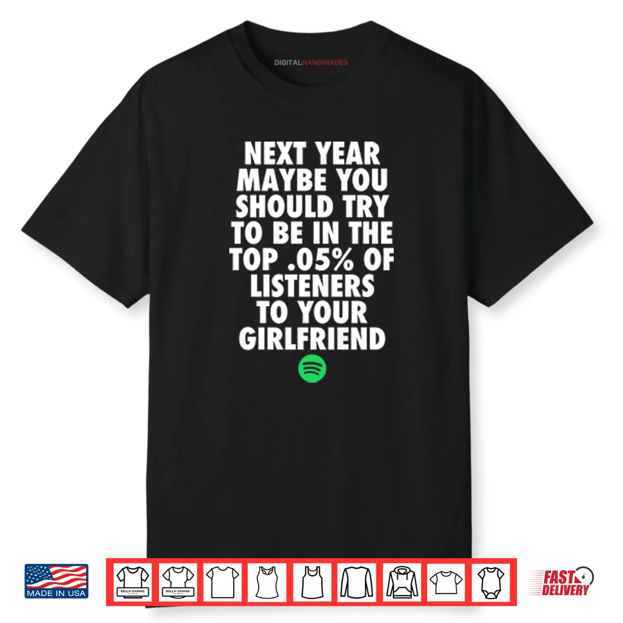 Next Year Maybe You Should Try To Be In The Top 0.5% Of Listeners Shirt Next Year Maybe You Should Try To Be In The Top 0.5% Of Listeners Shirt