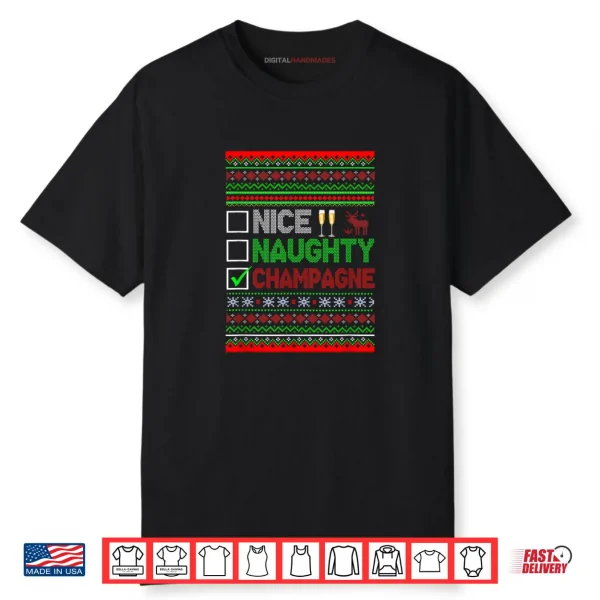 Nice Naughty Champagne Funny Xmas List Sweater Drinker Shirt