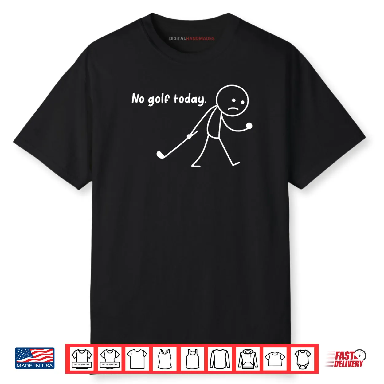 No Golf Today Sad Stickman Golfer Golfers Shirt No Golf Today Sad Stickman Golfer Golfers Shirt