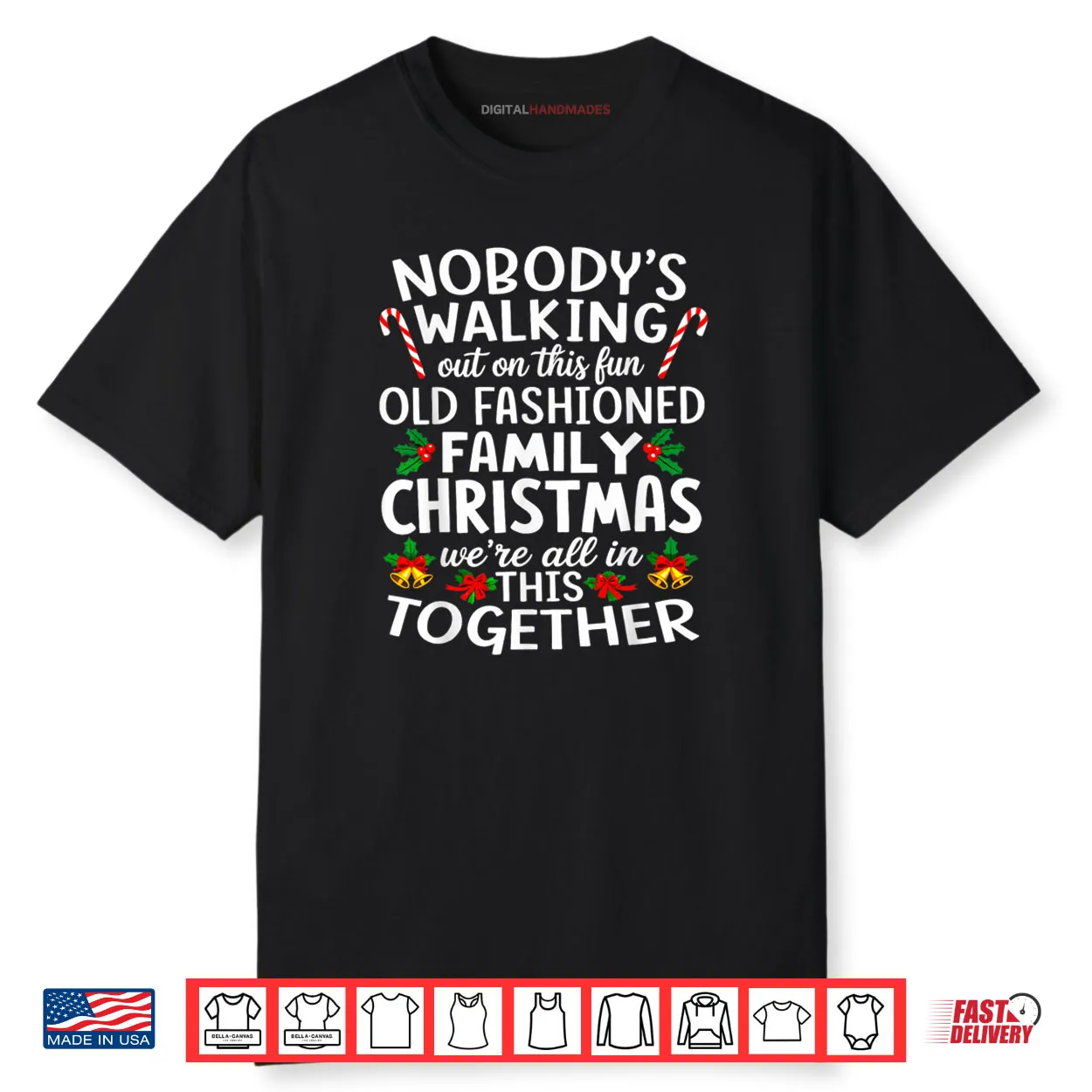 Nobody’s Walking Out On This Fun Old Family Christmas Shirt Nobody’s Walking Out On This Fun Old Family Christmas Shirt