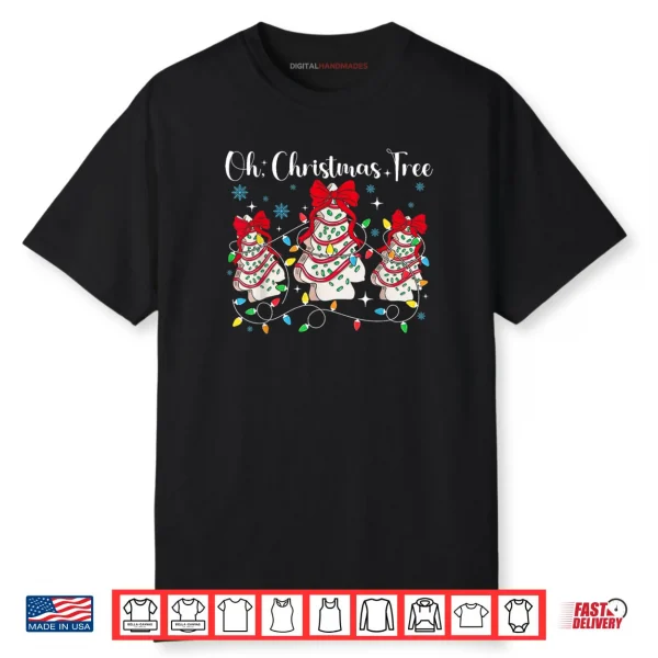 Oh Christmas Tree Cakes Debbie Becky Jen Cake Lovers Xmas Shirt