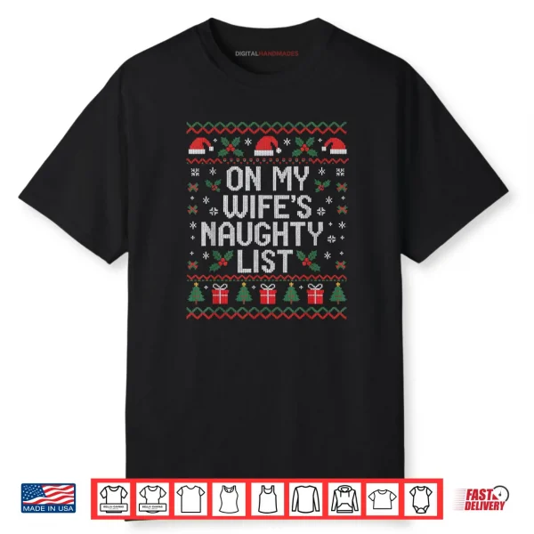 On My Wife’s Naughty List Funny Husband Christmas Shirt
