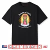 Our Lady of Guadalupe Desde el Cielo UNA Hermosa Mañana Shirt