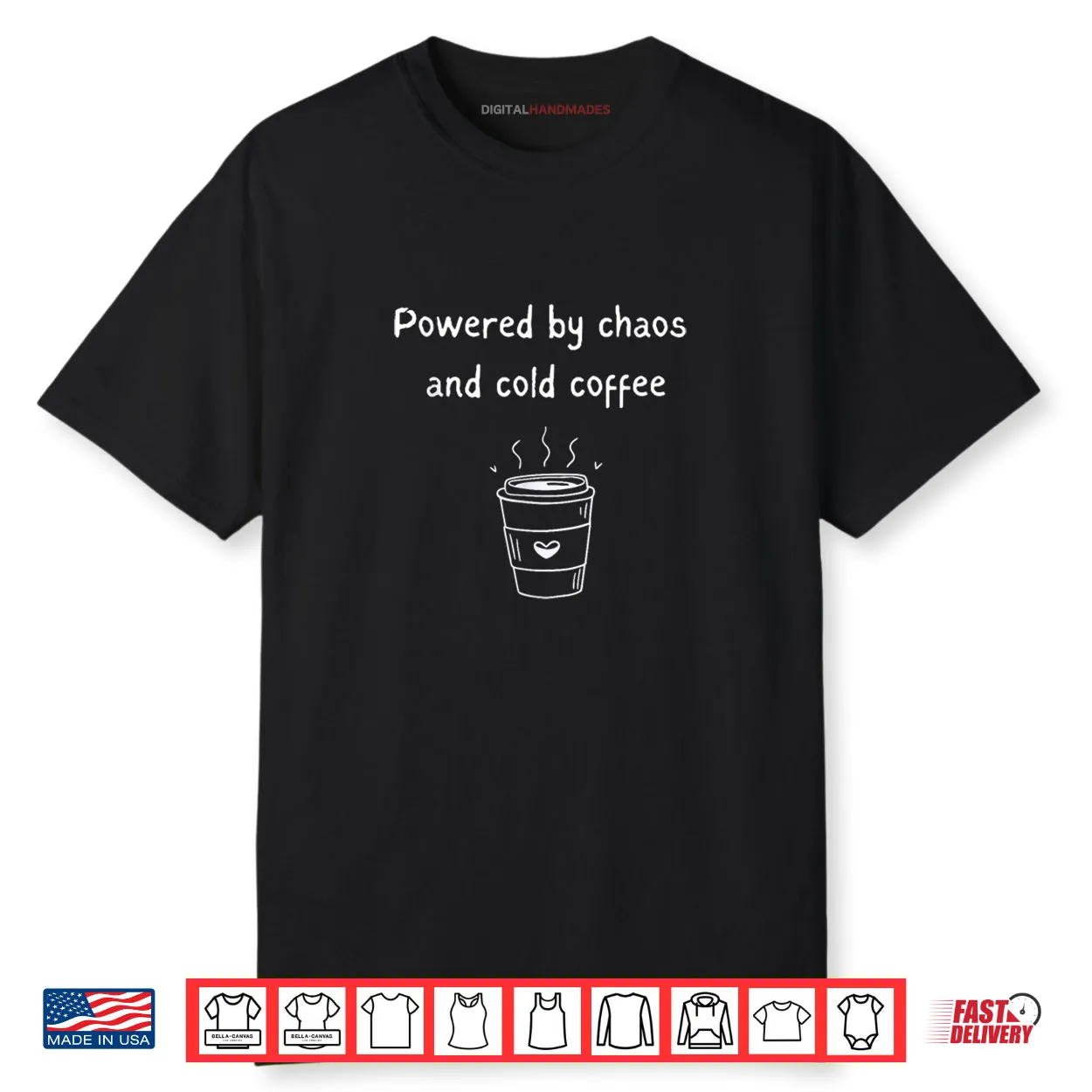 Powered By Chaos And Cold Coffee Mom Life Quote Shirt Powered By Chaos And Cold Coffee Mom Life Quote Shirt