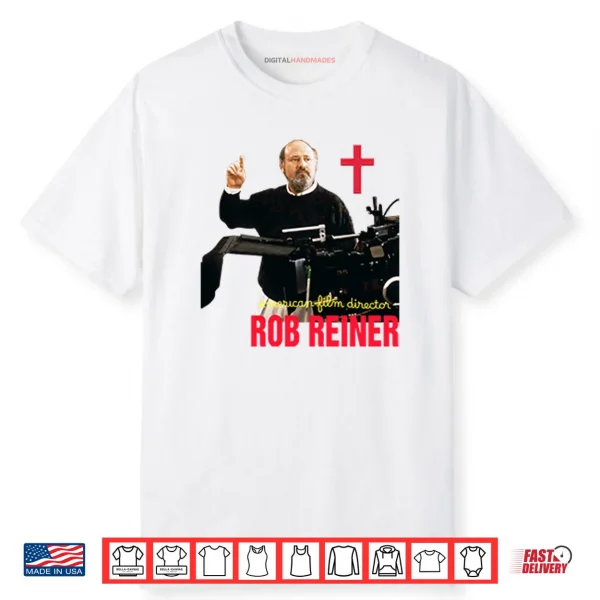RIP Rob Reiner American Film Director Shirt