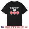 Shawty Got Low Diabetes Meme Shirt