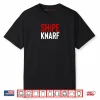 Shipe Knarf Dyslexic Sharp Knife Saying Shirt