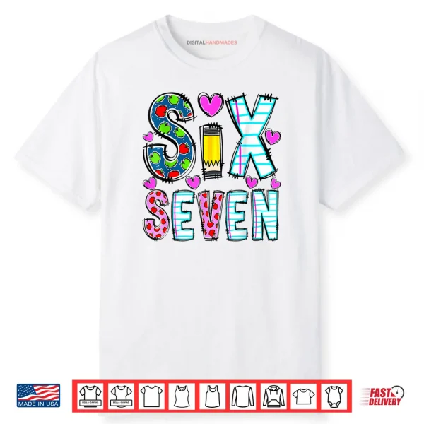 Six Seven 6 7 Meme Teacher Shirt