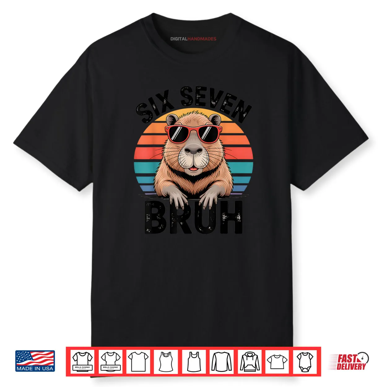 Six Seven Bruh 6 7 Meme Capybara Shirt Six Seven Bruh 6 7 Meme Capybara Shirt