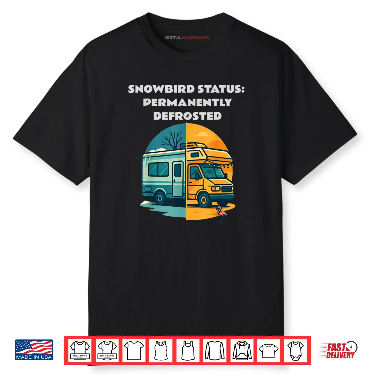 Snowbird Status Permanently Defrosted RV Camping Retirement Shirt Snowbird Status Permanently Defrosted RV Camping Retirement Shirt