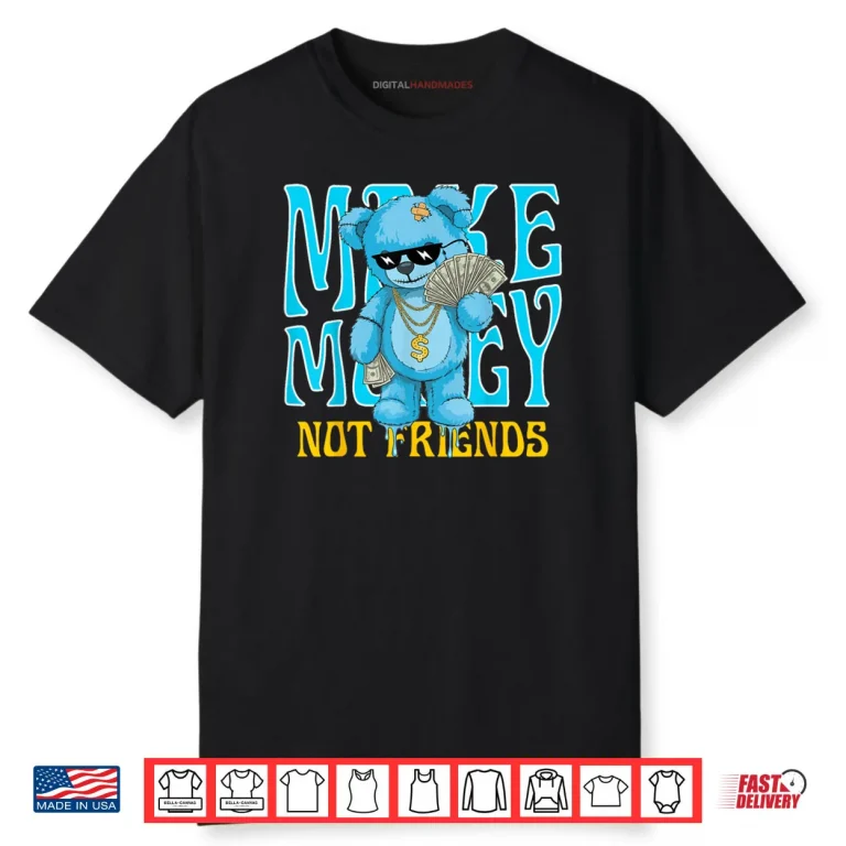 Streetwear Retro Matching Gamma Blue Make Money Not Friends Shirt