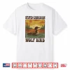 Stupid Canadian Wolf Bird Funny Loon Humor Shirt