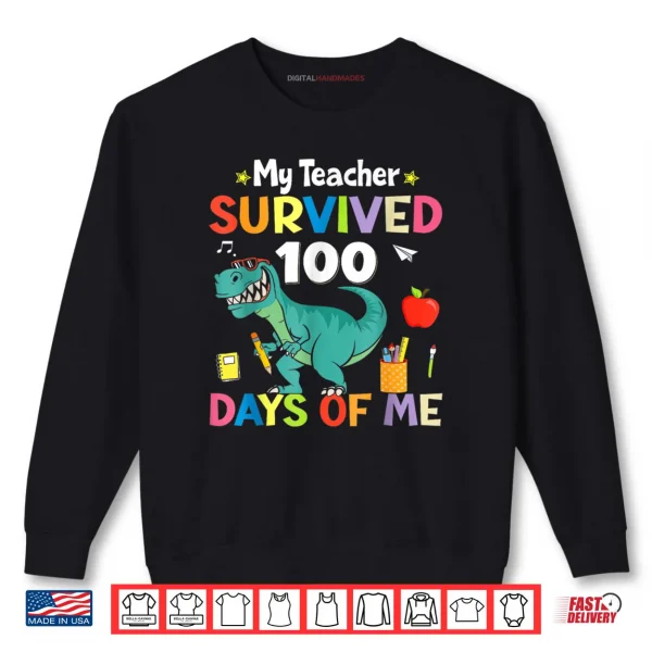 Sweatshirt 100th Day of School My Teacher Survived 100 Days Boys Dino Shirt