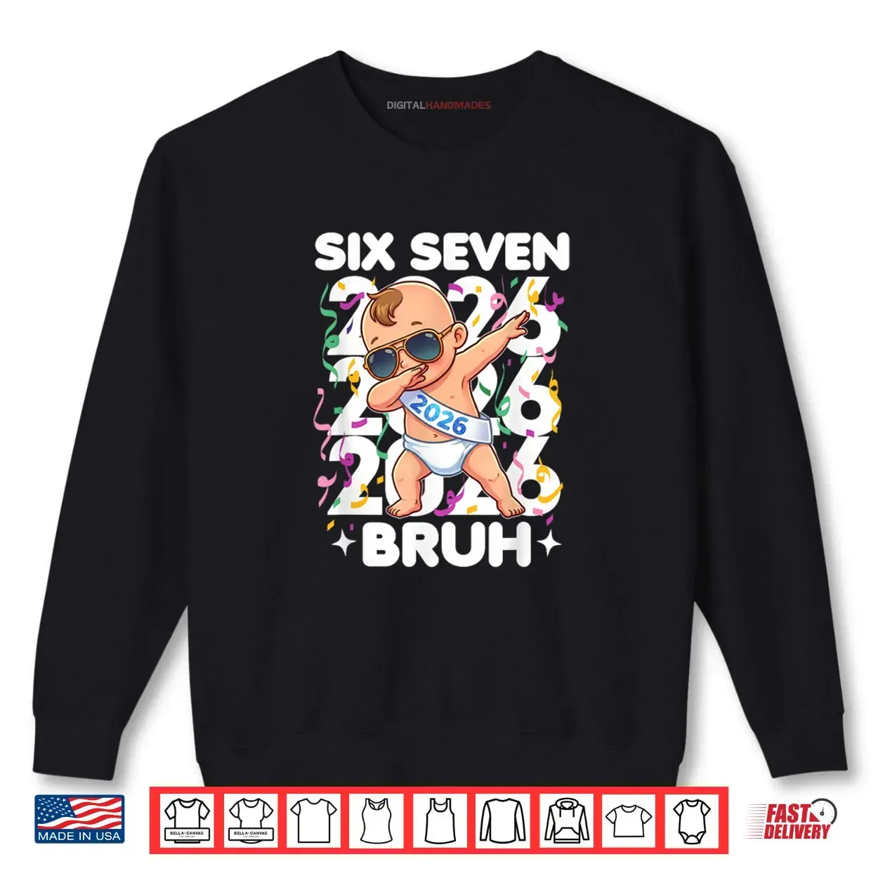 2026 New Years Baby Six Seven Bruh Funny Cool Dabbing Shirt 2026 New Years Baby Six Seven Bruh Funny Cool Dabbing Shirt