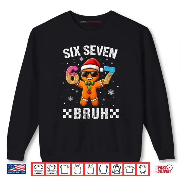 Sweatshirt 67 Christmas 6 7 Meme Gingerbread Man Xmas Pajamas Holiday Shirt