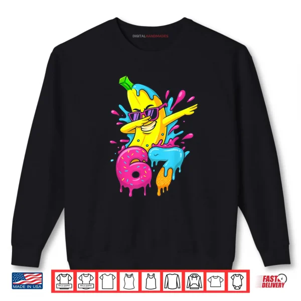 Sweatshirt 67 Dabbing Banana Baseball 6 7 Dripping Ice Cream Meme Shirt