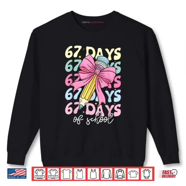 Sweatshirt 67 Days of School Girls Coquette Bow 67th Day of School Kids Shirt