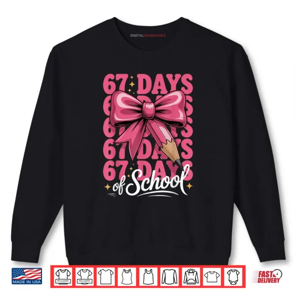 Sweatshirt 67 Days of School Girls Coquette Bow 67th Day of School Shirt
