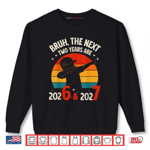 Sweatshirt 67 NYE 2026 New Years Eve Party 6 7 Meme 6 7 Shirt