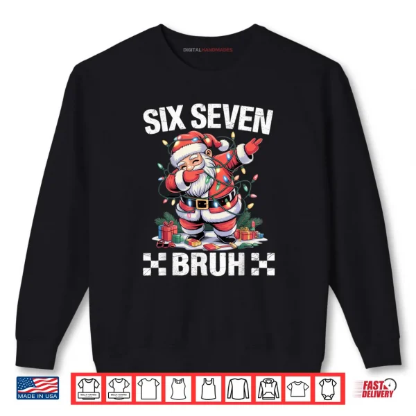 Sweatshirt 67 Six Seven Burh Funny Christmas 6 7 Meme Shirt 1