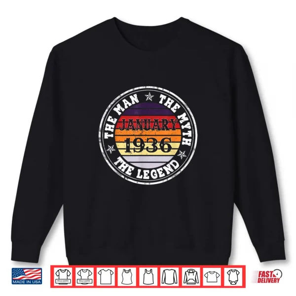 Sweatshirt 90th Birthday Gift Man Myth Legend January 1936 90 Yrs Old Shirt