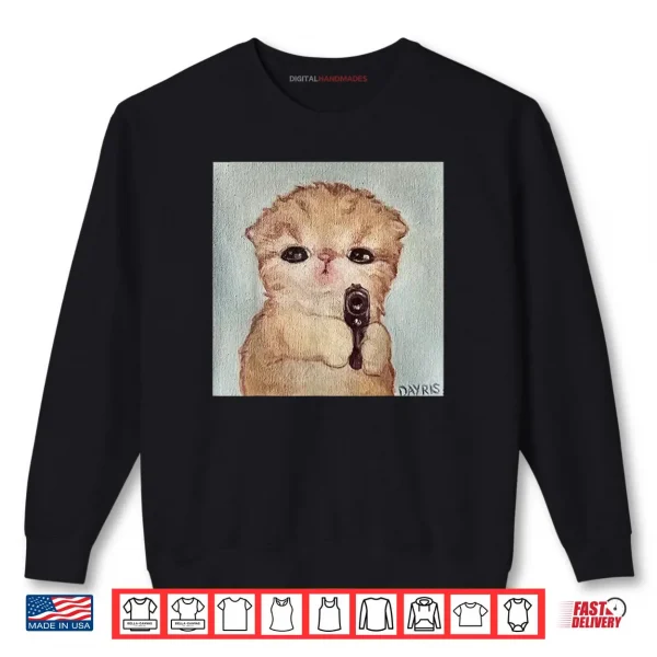 Angry Kitty with Gun Cat Meme Kawaii Kitty Joke Shirt 1 Sweatshirt Angry Kitty with Gun Cat Meme Kawaii Kitty Joke Shirt