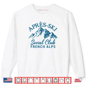 Sweatshirt Apres Ski Social Club French Alps Shirt